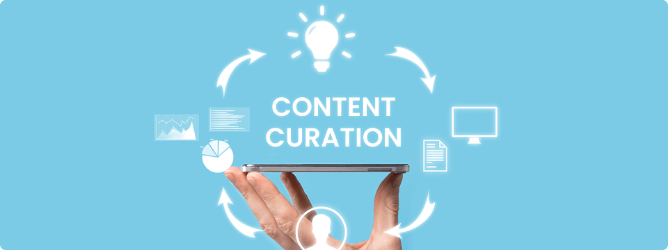 Content Curation Techniques